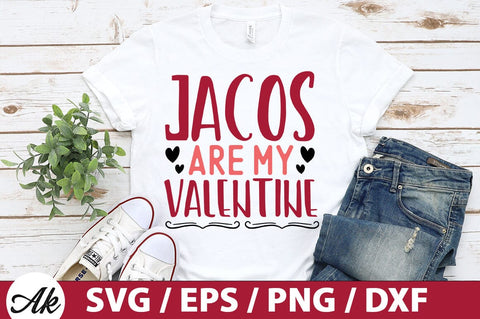 Jacos are my valentine SVG SVG akazaddesign 