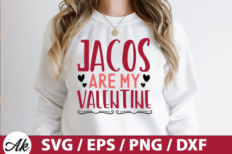 Jacos are my valentine SVG SVG akazaddesign 