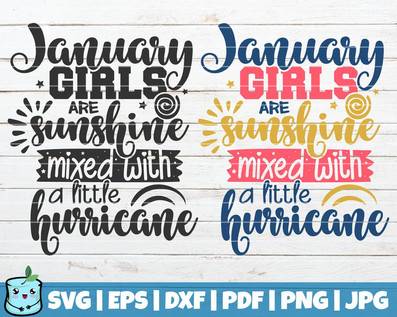 January Girls Are Sunshine Mixed With A Little Hurricane SVG MintyMarshmallows 