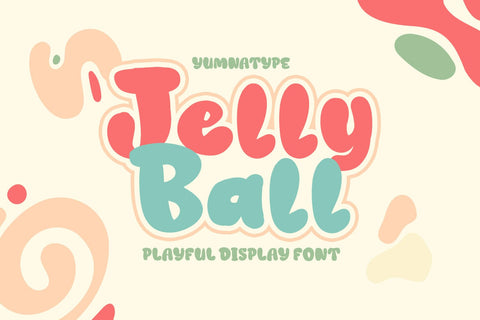 Jelly Ball Font yumnatype 