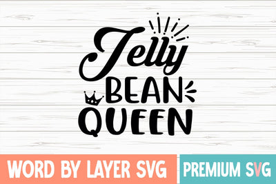 Jelly Bean Queen SVG Blessedprint 