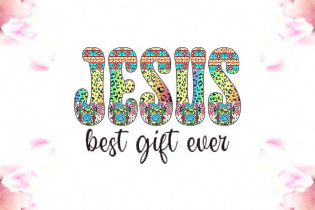 Jesus Best Gift Ever Sublimation Sublimation Jagonath Roy 