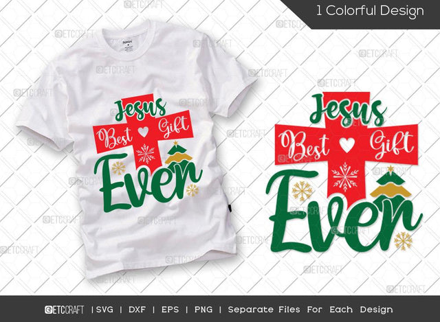 Jesus Best Gift Ever SVG Cut File | Christmas Svg | Jesus Svg | Merry Christmas Svg | Family Christmas Svg | Christian Svg | T-shirt Design SVG ETC Craft 