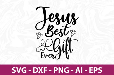 Jesus Best Gift Ever-svg SVG nirmal108roy 