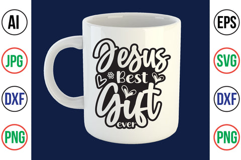 Jesus Best Gift Ever svg SVG orpitasn 