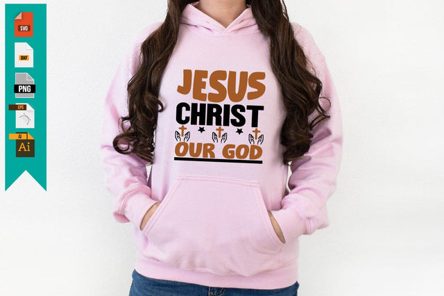 Jesus Christ Our God SVG Craftlabsvg24 