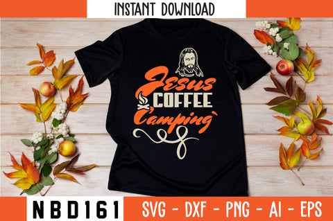 jesus coffee camping T-Shirt Design SVG Nbd161 