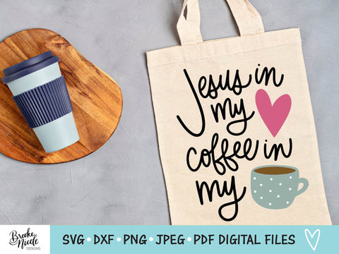 Jesus & Coffee SVG Cut File | Christian shirt SVG | png | jpeg | dxf | Cricut SVG | Silhouette svg | coffee svg SVG Brooke Nicole Designs 