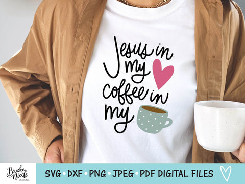 Jesus & Coffee SVG Cut File | Christian shirt SVG | png | jpeg | dxf | Cricut SVG | Silhouette svg | coffee svg SVG Brooke Nicole Designs 