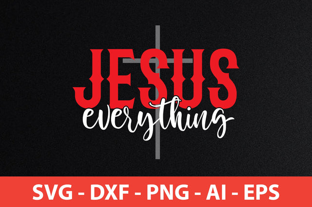 jesus everything t-shirt design SVG shah alam 