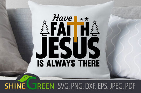 Jesus Faith Cross Quote SVG for Cricut and Sublimation SVG Shine Green Art 