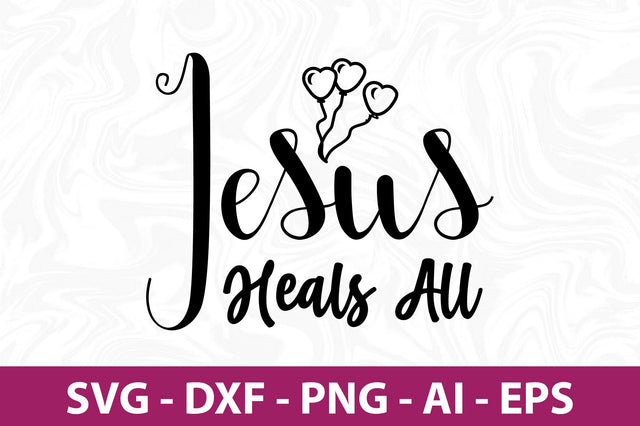 Jesus Heals All-svg SVG nirmal108roy 