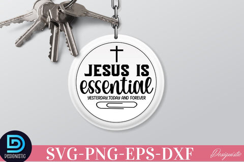 Jesus is essential yesterday,today and forever SVG SVG DESIGNISTIC 