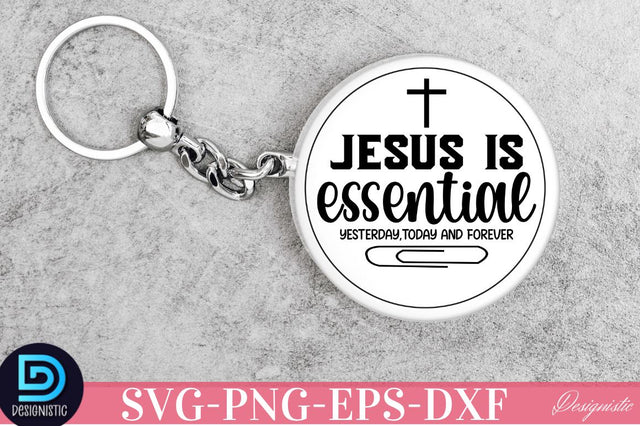Jesus is essential yesterday,today and forever SVG SVG DESIGNISTIC 