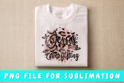 Jesus Is Everything PNG, Christian Design For Sublimation Sublimation HappyDesignStudio 