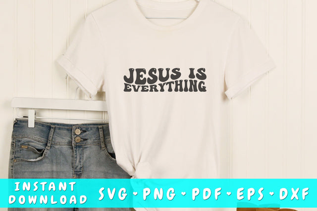 Jesus is everything wavy SVG, Groovy letters SVG, Christian quote SVG, Religious SVG SVG HappyDesignStudio 