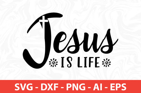 Jesus is Life- svg SVG nirmal108roy 