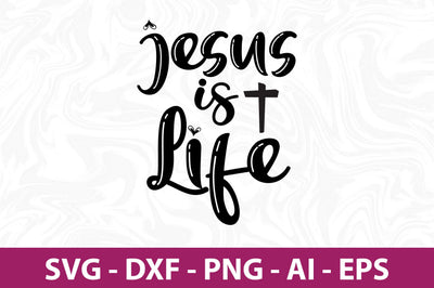 Jesus is Life-svg SVG nirmal108roy 