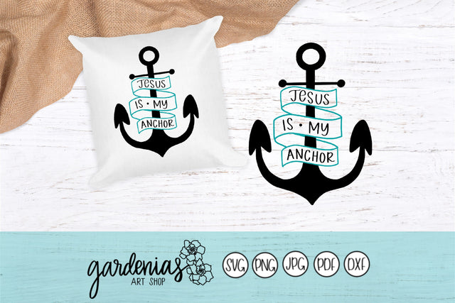 Jesus is my Anchor SVG Gardenias Art Shop 