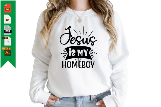 Jesus is My Homeboy SVG Craftlabsvg24 
