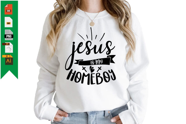 Jesus is My Homeboy SVG Craftlabsvg24 