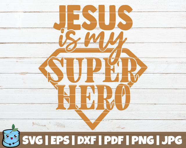 Jesus Is My Super Hero SVG MintyMarshmallows 