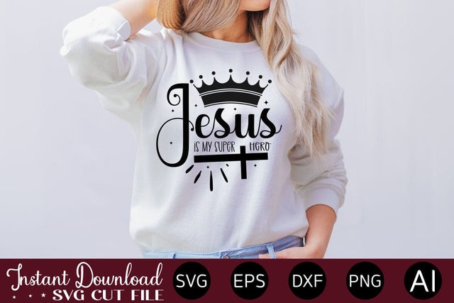 Jesus Is My Super Hero SVG SVG designmaster24 