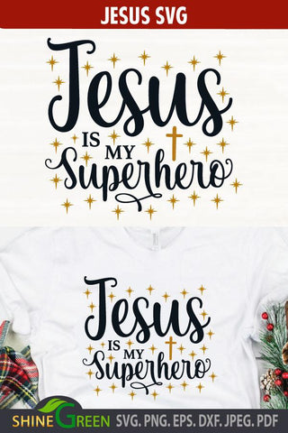 Jesus is My Superhero SVG - Christmas Quotes SVG SVG Shine Green Art 