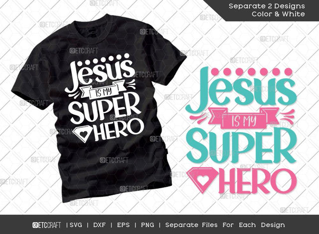 Jesus Is My Superhero SVG Cut File | Jesus Svg | Super Hero Svg | T-shirt Design SVG ETC Craft 