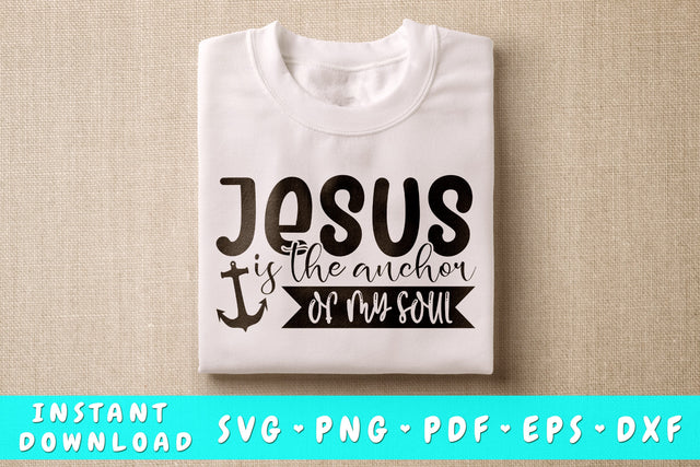 Jesus Is The Anchor Of My Soul SVG, Christian Quote SVG SVG HappyDesignStudio 