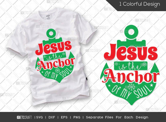Jesus Is The Anchor Of My Soul SVG Cut File | Anchor Svg | Jesus Love Svg | Santa Svg | Family Christmas Svg | Merry Christmas Svg | Christmas T-shirt Design SVG ETC Craft 