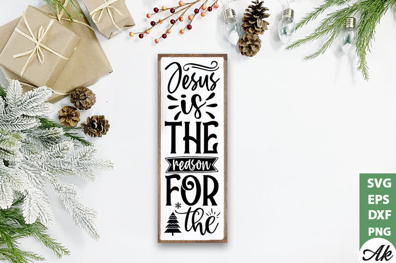 Jesus is the reason for the porch sign SVG SVG akazaddesign 