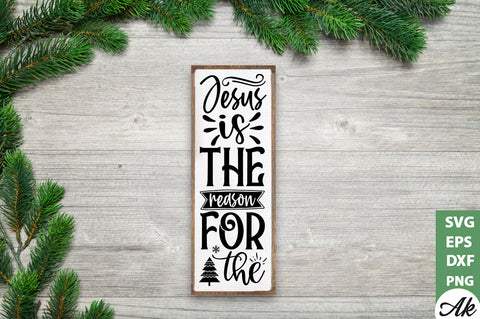 Jesus is the reason for the porch sign SVG SVG akazaddesign 