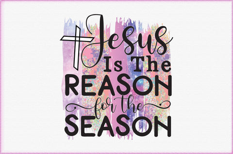 Jesus Is The Reason For The Season Sublimation Sketch DESIGN Creativeart88 