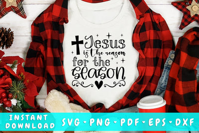 Jesus Is The Reason For The Season SVG, Christian Christmas SVG, Christmas Quote SVG SVG HappyDesignStudio 