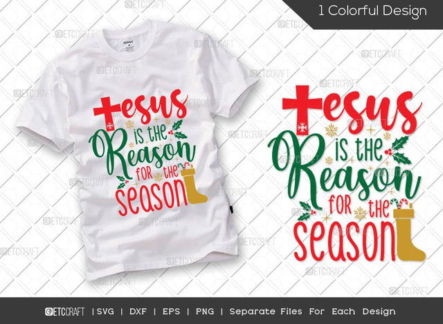 Jesus Is The Reason For The Season SVG Cut File | Christmas Svg | Jesus Quote Svg | Merry Christmas Svg | Family Christmas Svg | Christian Svg | T-shirt Design SVG ETC Craft 
