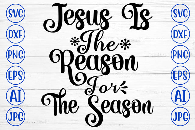Jesus Is The Reason For The Season SVG Cut File SVG Syaman 
