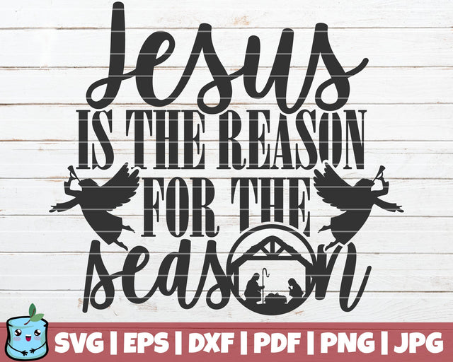 Jesus Is The Reason For The Season SVG MintyMarshmallows 