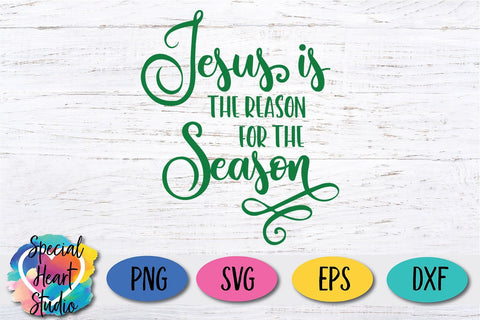 Jesus is the Reason for the Season SVG Special Heart Studio 
