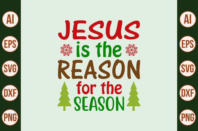 jesus is the reason for the season svg SVG nirmal108roy 