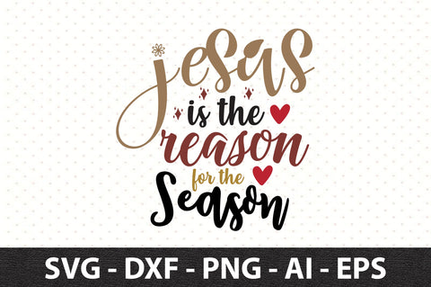 jesus is the reason for the season svg SVG orpitasn 