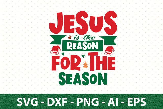 jesus is the reason for the season svg SVG orpitasn 