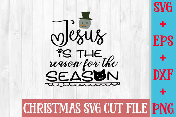 Jesus is the reason for the season SVG SVG Studio 