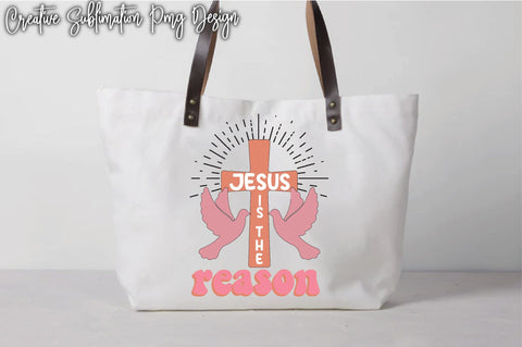 Jesus Is The Reason Sublimation Creativeart88 
