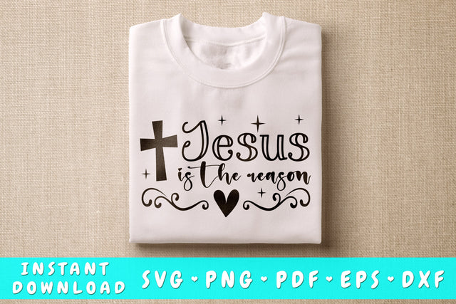 Jesus Is The Reason SVG, Christian Quote SVG SVG HappyDesignStudio 