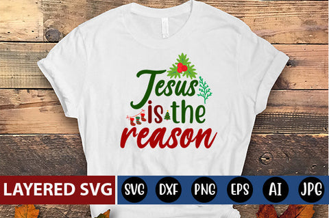 Jesus is the reason SVG cute file SVG Blessedprint 
