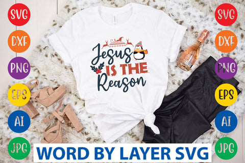 Jesus Is The Reason SVG Design SVG Rafiqul20606 