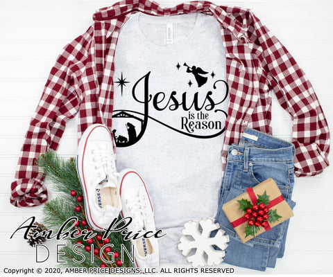 Jesus is the reason SVG PNG DXF | Christmas Nativity Scene SVG | Christian Christmas SVGs SVG Amber Price Design 