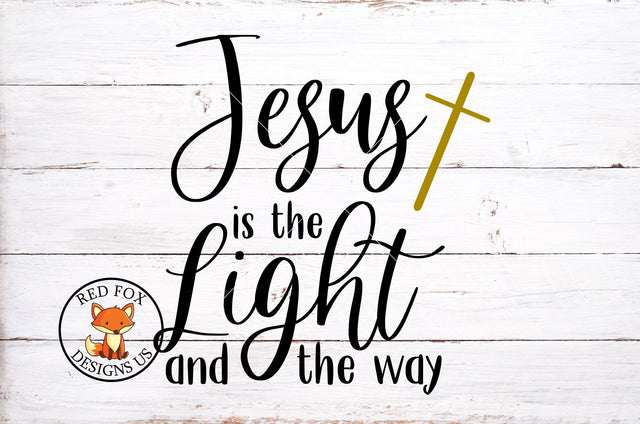 Jesus is the way and the light SVG | Scripture SVG SVG RedFoxDesignsUS 