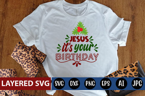 Jesus It's your birthday SVG cute file SVG Blessedprint 